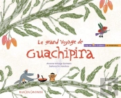 Le Grand Voyage De Guachipira