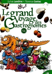 Le Grand Voyage Des Gastrognomes T.1