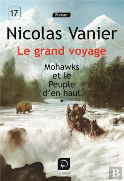 Bertrand.pt - Le Grand Voyage - Mohawks Et Le Peuple D'En Haut T.1