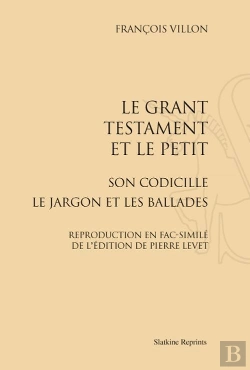 Bertrand.pt - Le Grant Testament Et Le Petit ; Son Codicille ; Le Jargon Et Les Ballades