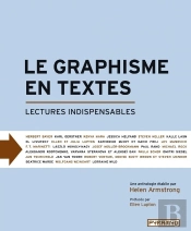 Le Graphisme En Textes ; Lectures Indispensables