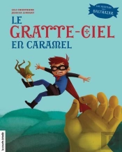 Le Gratte-Ciel En Caramel