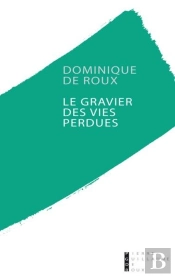 Le Gravier Des Vies Perdues