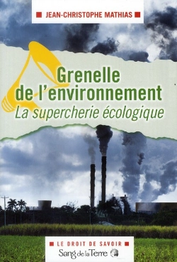 Bertrand.pt - Le Grenelle De L'Environnement : La Supercherie Ecologique