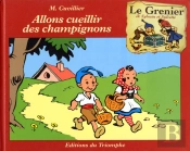 Le Grenier De Sylvain Et Sylvette Tome 1 : Allons Cueillir Les Champignons