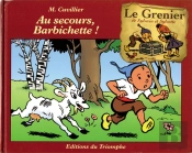 Le Grenier De Sylvain Et Sylvette Tome 3 : Au Secours, Barbichette !
