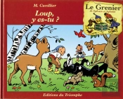 Le Grenier De Sylvain Et Sylvette Tome 6 : Loup Y Es-Tu ?