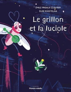 Bertrand.pt - Le Grillon Et La Luciole
