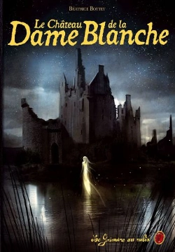 Bertrand.pt - Le Grimoire Au Rubis Cycle 3 T.2 ; Le Château De La Dame Blanche