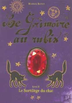 Bertrand.pt - Le Grimoire Au Rubis T.2 ; Le Sortilège Du Chat