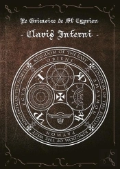 Le Grimoire De Saint Cyprien - La Cle De L'Enfer Avec La Magie Blanche Et Noire