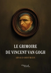 Le Grimoire De Vincent Van Gogh