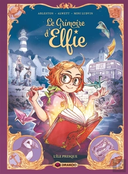 Bertrand.pt - Le Grimoire D'Elfie Tome 1 : L'Île Presque