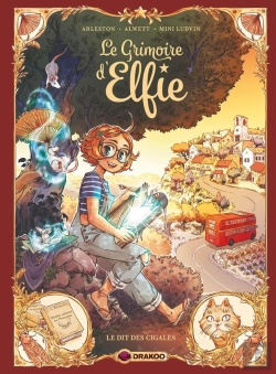 Bertrand.pt - Le Grimoire D'Elfie Tome 2 : Le Dit Des Cigales