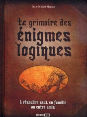 Le Grimoire Des Énigmes Logiques