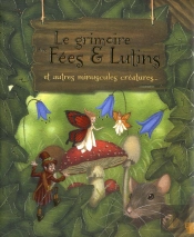 Le Grimoire Des Fees Et Des Lutins Et...
