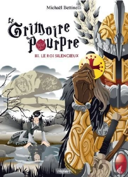 Bertrand.pt - Le Grimoire Pourpre Tome 3 : Le Roi Silencieux