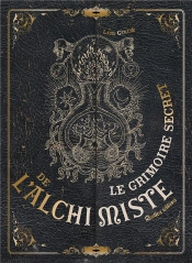 Le Grimoire Secret De L'Alchimiste