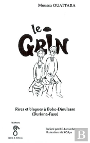 Le Grin ; Rires Et Blagues A Bobo-Dioulasso