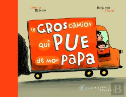 Bertrand.pt - Le Gros Camion Qui Pue De Mon Papa