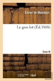 Le Gros Lot. Iii