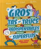 Le Gros Tas De Trucs Indispensables Et Superflus