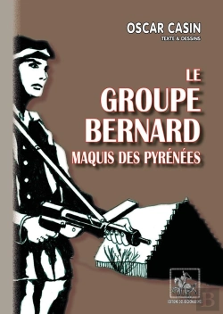 Bertrand.pt - Le Groupe Bernard, Maquis Des Pyrénées
