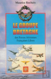 Le Groupe Bretagne Des Forces Aériennes Françaises Libres