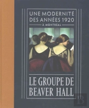 Le Groupe De Beaver Hall