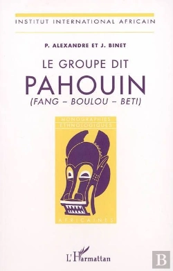 Bertrand.pt - Le Groupe Dit Pahouin (Fang - Boulou - Beti)