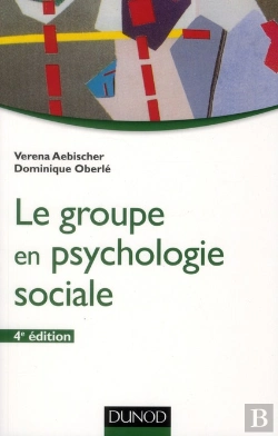 Bertrand.pt - Le Groupe En Psychologie Sociale (4e Édition)
