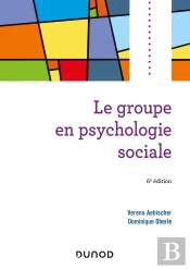 Le Groupe En Psychologie Sociale (6e Édition)