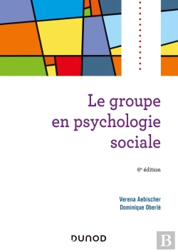 Bertrand.pt - Le Groupe En Psychologie Sociale (6e Édition)