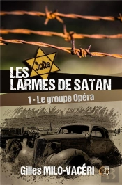Le Groupe Opera - Les Larmes De Satan Tome 1