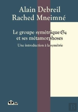 Bertrand.pt - Le Groupe Symétrique S4 Et Ses Métamorphoses : Une Introduction À La Symétrie