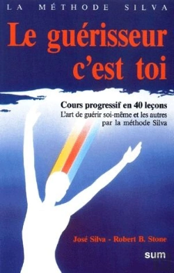 Bertrand.pt - Le Guerisseur C'Est Toi ; Cours Progressif En 40 Lecons