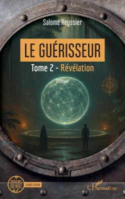 Bertrand.pt - Le Guérisseur : Tome 2 - Révélation
