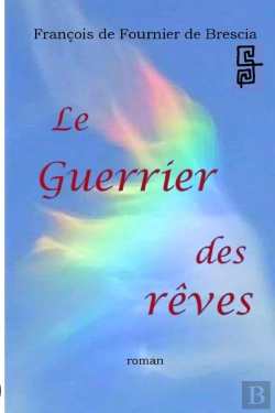 Bertrand.pt - Le Guerrier Des Reves