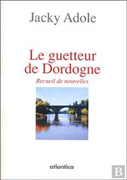 Bertrand.pt - Le Guetteur De Dordogne