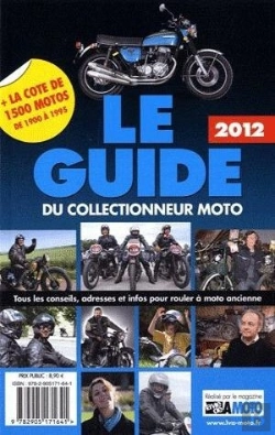 Bertrand.pt - Le Guide 2012 Du Collectionneur Moto