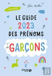 Le Guide 2023 Des Prenoms De Garcons