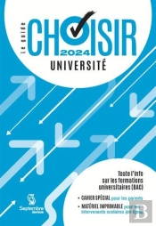 Le Guide Choisir : Université (Édition 2024)