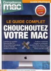 Le Guide Complet ; Chouchoutez Votre Mac