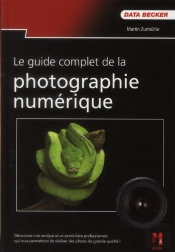 Le Guide Complet De La Photo Numérique