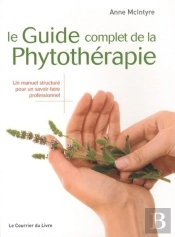 Le Guide Complet De La Phytotérapie