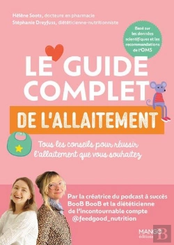 Bertrand.pt - Le Guide Complet De L'Allaitement : Tous Les Conseils Pour Réussir L'Allaitement Que Vous Souhaitez