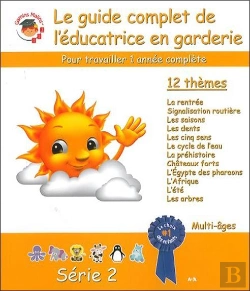 Bertrand.pt - Le Guide Complet De L'Educatrice En Garderie Serie 2