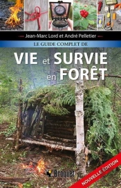 Le Guide Complet De Vie Et Survie En Forêt