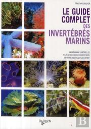 Le Guide Complet Des Invertébrés Marins