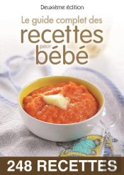 Le Guide Complet Des Recettes Pour Bébé